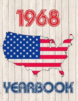 Paperback 1968 U.S. Yearbook: Interesting Original Book Full of Facts and Figures from 1968 - Unique Birthday Gift or Anniversary Present Idea! Book