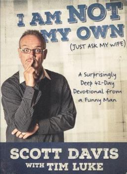 Paperback I Am Not My Own: Just Ask My Wife Book