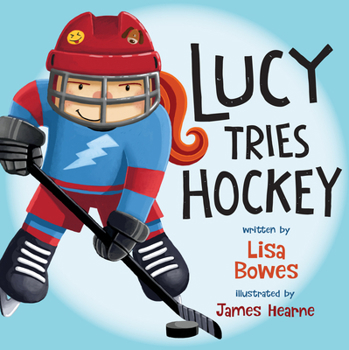 Paperback Lucy Tries Hockey Book