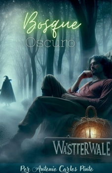 Paperback Wasttervalle - Bosque oscuro [Spanish] Book