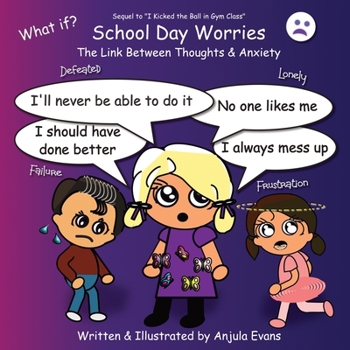 Paperback School Day Worries: The Link Between Thoughts & Anxiety Book