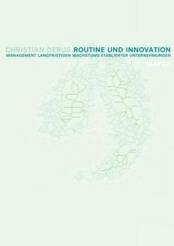 Paperback Routine und Innovation: Management langfristigen Wachstums etablierter Unternehmungen [German] Book
