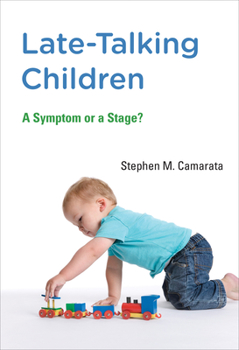 Hardcover Late-Talking Children: A Symptom or a Stage? Book