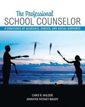 Paperback The Professional School Counselor: A Concierge of Academic, Career, and Social Supports Book