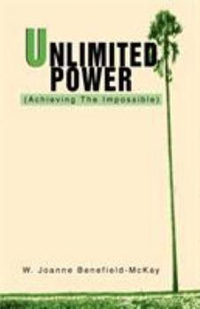 Paperback Unlimited Power: (Achieving the Impossible) Book