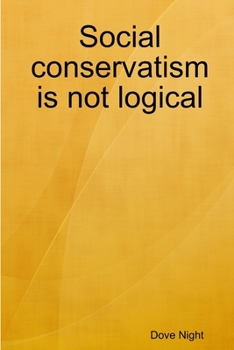 Paperback Social conservatism is not logical Book