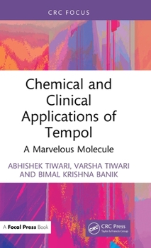 Hardcover Chemical and Clinical Applications of Tempol: A Marvelous Molecule Book