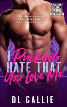 Paperback I Pucking Hate That You Love Me Book