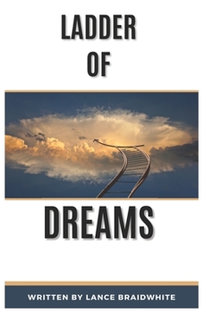 Paperback Ladder of Dreams: Guides on how to achieve your dreams Book