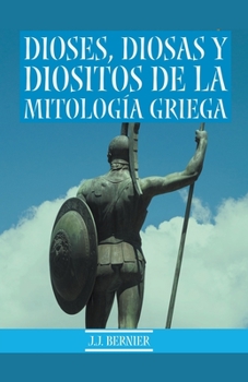 Paperback Dioses, Diosas y Diositos de la mitología griega [Spanish] Book