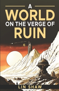 Paperback A World on the Verge of Ruin Book