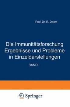 Paperback Die Immunitätsforschung Ergebnisse Und Probleme in Einzeldarstellungen: Band I Antikörper Erster Teil [German] Book