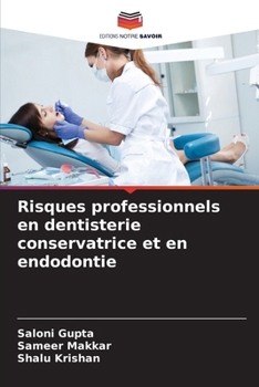 Paperback Risques professionnels en dentisterie conservatrice et en endodontie [French] Book