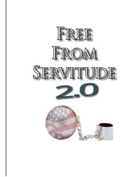 Paperback Free From Servitude 2.0 Book