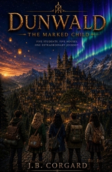 Dunwald: The Marked Child