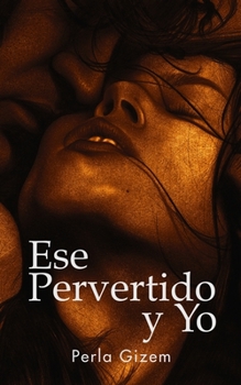 Paperback Ese Pervertido y Yo [Spanish] Book