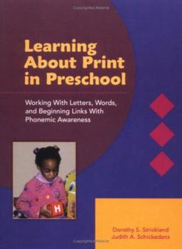 Paperback Learning about Print in Preschool: Working with Letters, Words, and Beginning Links with Phonemic Awareness Book