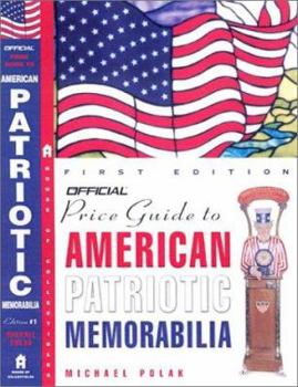 Paperback The Official Price Guide to American Patriotic Memorabilia Book
