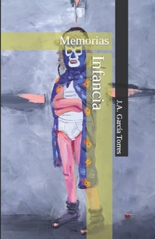 Paperback Infancia: Memorias [Spanish] Book