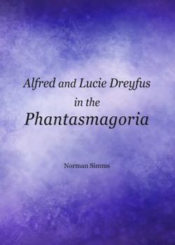 Paperback Alfred and Lucie Dreyfus in the Phantasmagoria Book