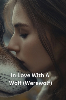 Paperback In Love With A Wolf (Werewolf) Book