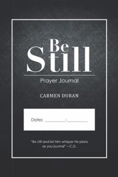 Paperback Be Still: Prayer Journal Book