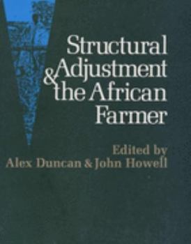 Paperback Structural Adjustment and the African Farmer Book