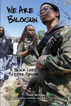 Paperback We Are Balogun: A Black Lives Matter Memoir Book