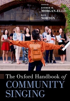 Hardcover The Oxford Handbook of Community Singing Book