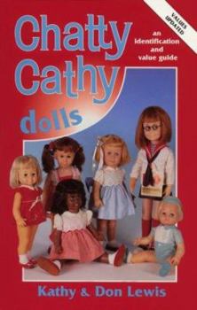 Paperback Chatty Cathy Dolls: An Identification and Value Guide Book