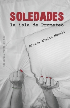 Paperback Soledades: La isla de Prometeo [Spanish] Book