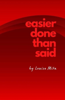 Paperback Easier Done Than Said: Volume 1...in case I decide to write more Book