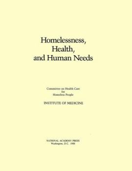 Paperback Homelessness, Health and Human Needs Book