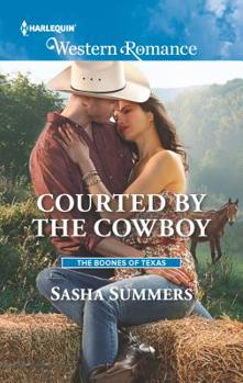 Courted by the Cowboy - Book #3 of the Boones of Texas
