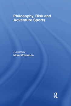 Hardcover Philosophy, Risk and Adventure Sports Book