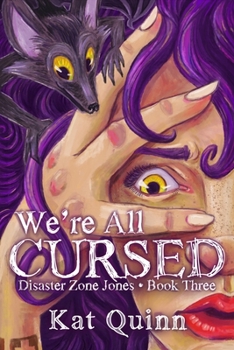 Paperback We're All Cursed: Disaster Zone Jones Book Three Book