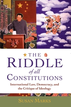 Paperback The Riddle of All Constitutions: International Law, Democracy, and the Critique of Ideology Book