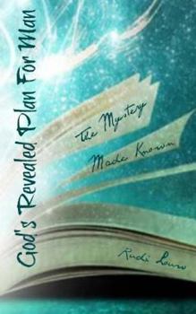Paperback God's Revealed Plan For Man: The mystery made known Book