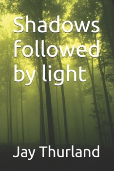 Paperback Shadows followed by light Book