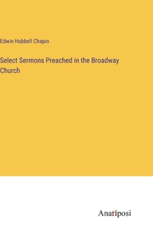 Select Sermons Preached in the Broadway Church