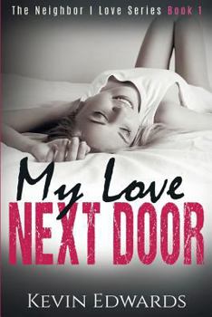 Paperback My Love Next Door: A Contemporary Romance Novel Book