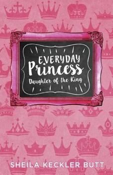 Paperback Everyday Princess: Daughter of the King Book