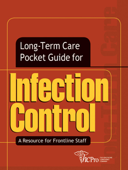 Spiral-bound Long-Term Care Pocket Guide for Infection Control: A Resource for Frontline Staff Book