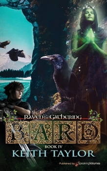 Raven's Gathering (Bard IV) - Book #4 of the Bard