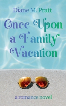 Once Upon a Family Vacation