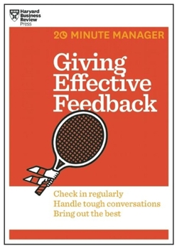 Paperback Giving Effective Feedback (HBR 20-Minute Manager Series) Book