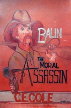 Paperback Balan Balins: The Moral Assassin Book