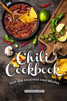 Paperback Chili Cookbook: Easy and Delicious Chili Recipes Book