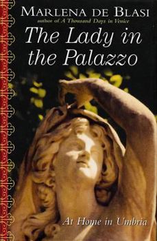 Hardcover The Lady in the Palazzo: At Home in Umbria Book