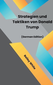 Paperback Strategien und Taktiken von Donald Trump [German] Book